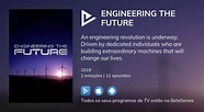 Onde assistir à série de TV Engineering the Future em streaming on-line ...