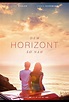 Dem Horizont so nah (2019) | Film, Trailer, Kritik