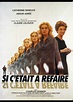 poster SI C'ETAIT A REFAIRE Claude Lelouch - CINESUD movie posters