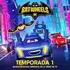 ‎Batwheels: Temporada 1 (Banda Sonora Original de La Serie de TV ...