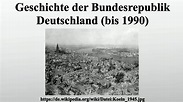 Geschichte der Bundesrepublik Deutschland (bis 1990) - YouTube