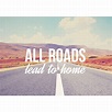 'all roads lead to home' print by of life & lemons | notonthehighstreet.com