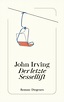 Der letzte Sessellift von John Irving - Buch - 978-3-257-07222-8 | Thalia