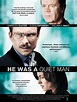 He Was a Quiet Man (2007) Poster #1 - Trailer Addict