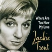 Jackie Trent - Where Are You Now My Love Lyrics and Tracklist | Genius