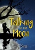Talking To The Moon, Book by Jan L Coates (Paperback) | www.chapters ...