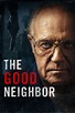 The Good Neighbor (2016) — The Movie Database (TMDB)