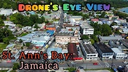 St. Ann's Bay: St. Ann, Jamaica | This is a Must See!! | Drone's Eye ...
