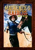 Best Buy: Mackenzie's Raiders: The Television Series [5 Discs] [DVD]