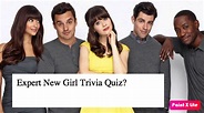 Expert New Girl Trivia Quiz? - Quiz For Fans