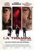 Reparto de la película La trampa : directores, actores e equipo técnico ...