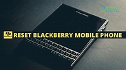 Reset Blackberry Mobile Phone - Soft, Hard & Factory Reset