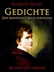 Gedichte-Der Mensch ist bald vergessen by Achim von Arnim | Goodreads