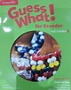 Guess what! 3 for ecuador students book and workbook full combo with ...