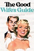 How to Be a Good Wife: Good Wife's Guide Modernized