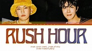 Crush 'Rush Hour (feat. j-hope of BTS)' Lyrics (크러쉬 제이홉 Rush Hour 가사 ...