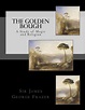 The Golden Bough: a study of magic and religion by James George Frazer ...