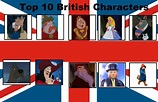 Top 10 British Characters by JeffersonFan99 on DeviantArt