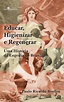 Educar, Higienizar E Regenerar: Uma História Da Eugenia No Brasil PDF ...