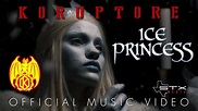 Koruptore - Ice Princess Official Music Video - YouTube