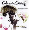 Caterina Caselli - Casco D'Oro (Dal 1964) (CD, Compilation) | Discogs