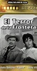 El terror de la frontera (1963) - Full Cast & Crew - IMDb