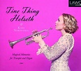 Tine Thing Helseth & Kare Nordstoga - Magical Memories for Trumpet and ...