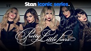 Watch Pretty Little Liars Online | Stream Seasons 1-7 Now | Stan