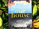 Our House by Louise Candlish – Reviews by Chloé