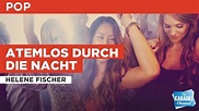 Atemlos durch die nacht : Helene Fischer | Karaoke with Lyrics - YouTube
