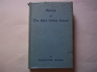History of the Alice Ottley School, Worcester. by Noake. Valentine ...