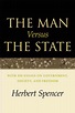 The Man Versus the State by Herbert Spencer — Reviews, Discussion ...