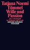 Wille und Passion von Tatjana Noemi Tömmel PORTOFREI | eBay