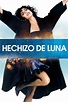 Hechizo de luna - Tu Cine Clásico Online