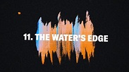 11. The Water's Edge (Official Audio) - YouTube