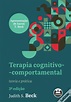 Terapia Cognitivo-Comportamental de Judith S. Beck - Livro - WOOK