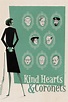 Kind Hearts and Coronets (1949) - Posters — The Movie Database (TMDB)