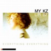 My Kz, Ur Bf - Everything Everything mp3 buy, full tracklist