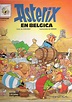 (spanish) Astérix en Bélgica https://es.wikipedia.org/wiki/Ast%C3%A9rix ...