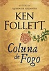 Coluna de fogo (ebook), Ken Follett | 9788580417357 | Boeken | bol.com