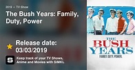 The Bush Years: Family, Duty, Power (TV Series 2019)