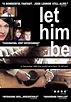 Let Him Be (2009) - IMDb