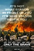 Only The Brave New Trailer Released - Nothing But Geek