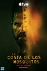 La Costa de los Mosquitos (2021) Temporada 1 HD 720p Latino | Huerta Series