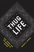 Thug Life: Race, Gender, and the Meaning of Hip-Hop, Jeffries
