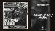 Travis Scott - ESCAPE PLAN / MAFIA (432Hz) - YouTube