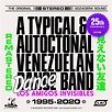 A TYPICAL AND AUTOCTONAL VENEZUELAN DANCE BAND REMASTERED - Album by ...