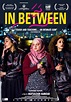 In Between (2016) - IMDb