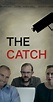 The Catch (2017) - IMDb