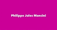 Philippe Jules Mancini - Spouse, Children, Birthday & More